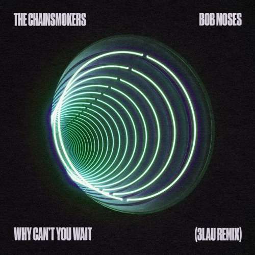 Why Can't You Wait - 3LAU Remix